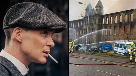 Peaky Blinders Filming Location Burns Down News Ladbible