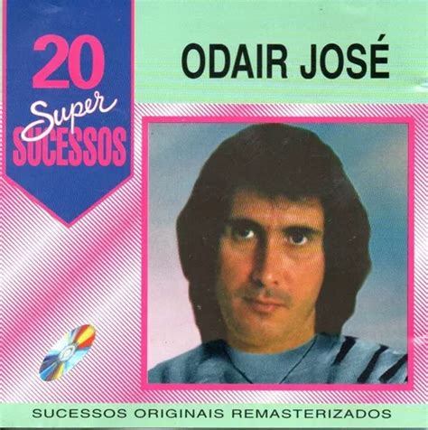 Cd Odair Jos Super Sucessos Parcelamento Sem Juros