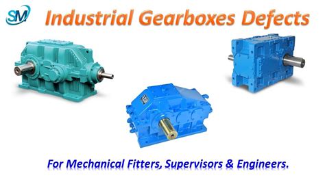 Gearbox Industrial Gearboxes Defects Different Types Of Gearbox