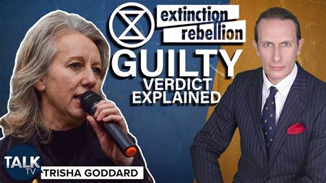 Extinction Rebellion Co Founder Guilty Legal Analysis Talktv With