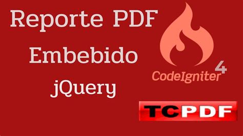 Ro Crear Reportes Pdf Codeigniter Y Tcpdf M Todo Embebido Jquery