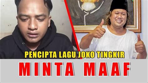 Pencipta Lagu Joko Tingkir Ngombe Dawet Minta Maaf Youtube