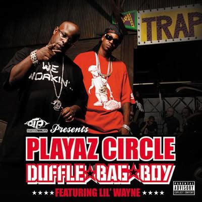 Playaz Circle f/ Lil Wayne "Duffle Bag Boy" (2007) - 20 Great Hooks ...