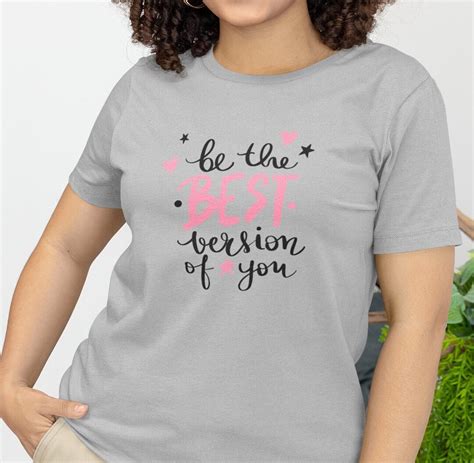 Be The Best Version Of You T Shirt Slogan Motivational Etsy Uk