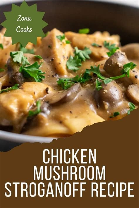 Easy Chicken Mushroom Stroganoff Just Minutes Zona Cooks