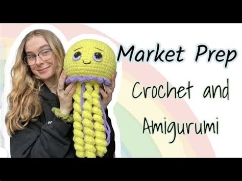 Amigurumi Market Prep Crochet Business Vlog YouTube