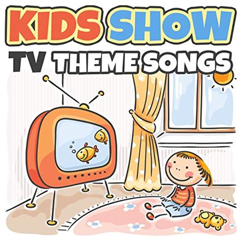 Play Kids Show TV Theme Songs by VARIOUS ARTISTS on Amazon Music