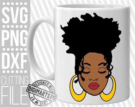 Black Woman In Messy Bun Svg Afro Woman Svg Melanin Svg Earrings Svg