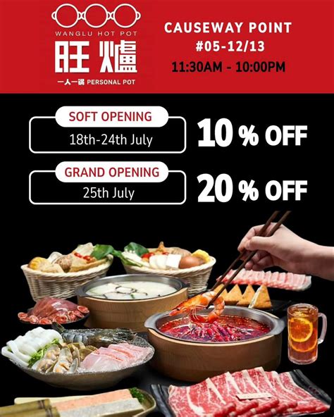 Wang Lu Hot Pot Grand Opening Get 20 Off At Causeway Point