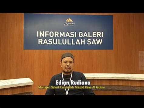 Cara Masuk Galeri Rasulullah Masjid Raya Al Jabbar YouTube