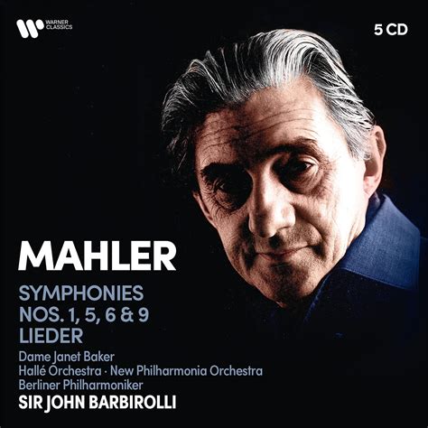 Mahler Symphonies 1 5 6 9 Lieder John Barbirolli La Boîte à