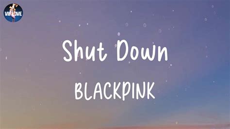 Blackpink Shut Down Lyrics Youtube