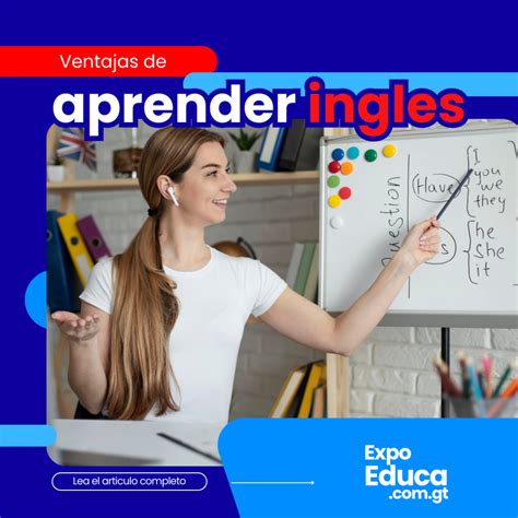 Ventajas De Aprender Inglés Expo Educa