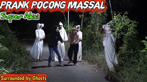 Prank Pocong Massal Fresh Edition Prank Terbaru Bikin Ngakak