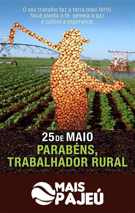 25 De Maio Dia Do Trabalhador Rural Blog Mais Pajeú