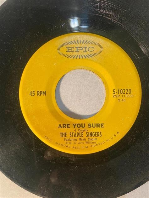 7 45 RPM THE STAPLE SINGERS FOR WHAT IT S WORTH ARE YOU SURE EPIC 5