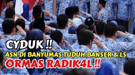 Cidukk Oknum Asn Banyumas Tuduh Banser Dan Ls Sebagai Ormas Rad Kal