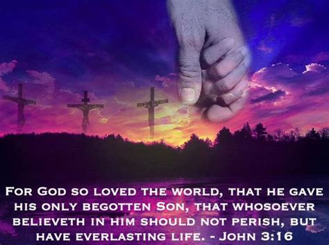 For God So Loved The World That He Gave His Only Begotten Son That