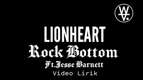 LIONHEART Rock Bottom Ft Jesse Barnett STICK TO YOUR GUNS Video