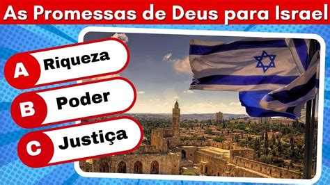 Perguntas Sobre As Promessas De Deus Para Israel Quiz B Blico