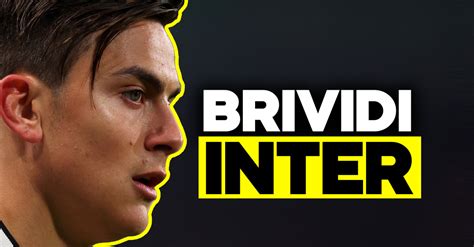 Calciomercato Inter Chiesa Dybala Oaktree Ha Deciso E Marotta