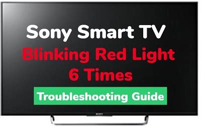 Sony TV Blinks Red Light 6 Times FINALLY FIXED In 2024 TechProfet