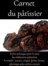 Carnet Du P Tissier Livre Recettes Patisserie Professionnel Techniques