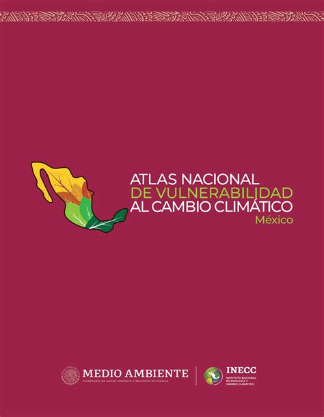 Atlas Nacional De Vulnerabilidad Al Cambio Clim Tico M Xico Inecc