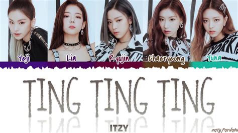 Itzy Ting Ting Ting With Oliver Heldens Lyrics [color Coded Han Rom Eng] Youtube