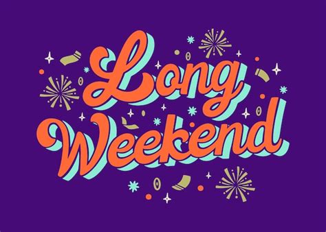 Enjoy Your Long Weekend Images Free Download On Freepik
