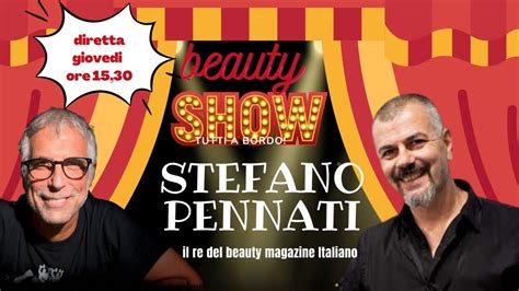 Stefano Pennati Il Re Del Beauty Magazine Italiano YouTube