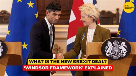 What Is The New Brexit Deal Windsor Framework Explained Ikn