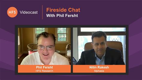 Fireside Chat Phil Fersht Talks With Mphasis CEO Nitin Rakesh YouTube