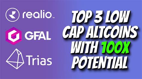 BEST LOW CAP ALTCOINS WITH 100x POTENTIAL TOP 3 LOW CAPS FOR UPCOMING