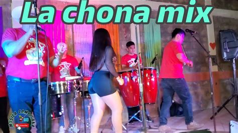 La chona mix Lito y su Chanchona en cantón copetillo Celebrando las