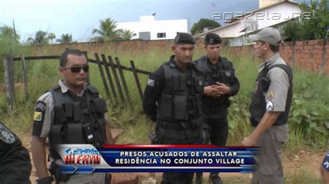 Presos Acusados De Assaltar Resid Ncia No Conjunto Village