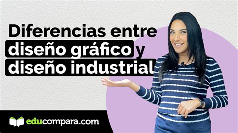 Diferencia Entre Dise O Gr Fico Y Dise O Industrial Youtube