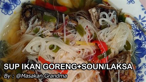 Cara Memasak Sup Ikan Soun Laksa Resep Sup Ikan Soun Laksa Youtube