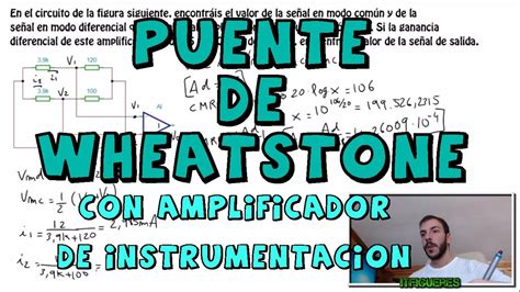 C Mo Resolver Un Puente De Wheatstone Con Un Amplificador De