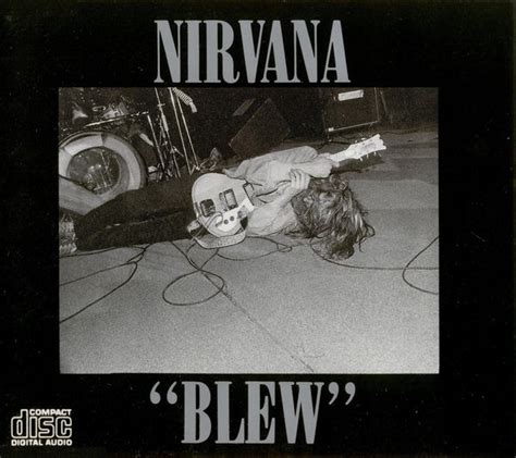 Blew By Nirvana Ep Grunge Reviews Ratings Credits Song List Rate Your Music