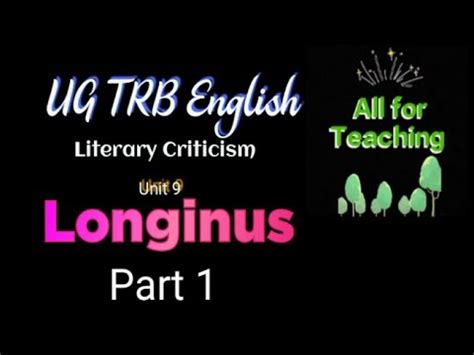 Longinus Literary Criticism Ug Trb English All For Teaching Youtube