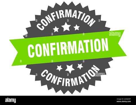 Confirmation Round Isolated Ribbon Label Confirmation Sign Stock