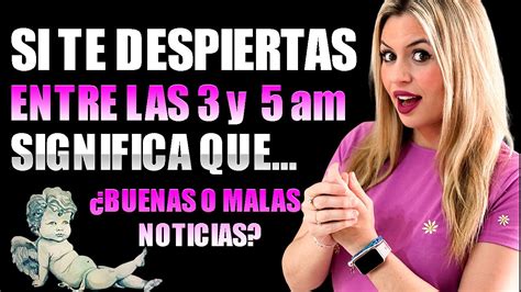 SI TE DESPIERTAS Entre Las 3 Y Las 5 Am SIGNIFICA QUE YouTube