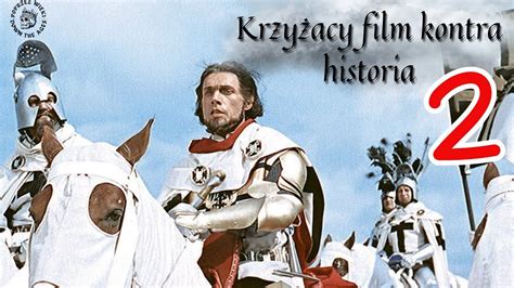 Krzy Acy Film Kontra Historia Cz Poprzez Wieki Youtube