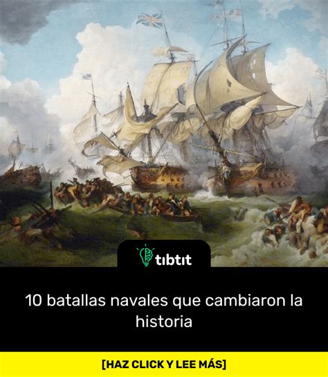 Sabías Que 10 Batallas Navales Que Cambiaron La Historia