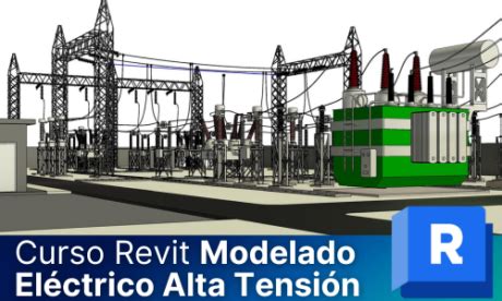 Curso Revit Electricidad Alta Tensi N