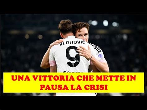 Juventus Lazio Una Vittoria Che Mette In Pausa La Crisi Youtube