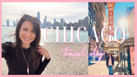 Chicago Travel Vlog Best Things To Do In The Windy City Solo