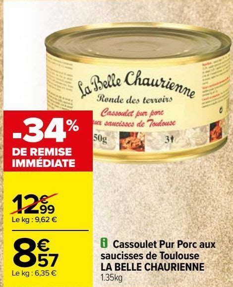 Promo Cassoulet Pur Porc Aux Saucisses De Tolouse La Bella Chaurienne Chez Carrefour