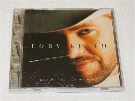 How Do You Like Me Now By Toby Keith Cd Nov 1999 Dreamworks Skg